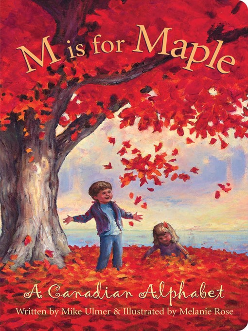 Title details for M Is For Maple by Michael Ulmer - Available
